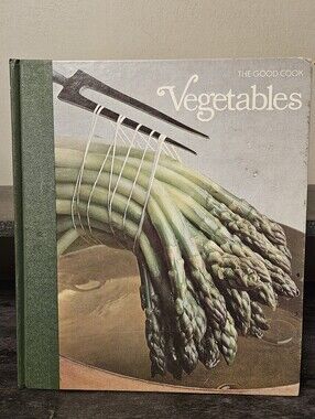 Vintage 1979 Time-Life The Good Cook "Vegetables" Hardcover